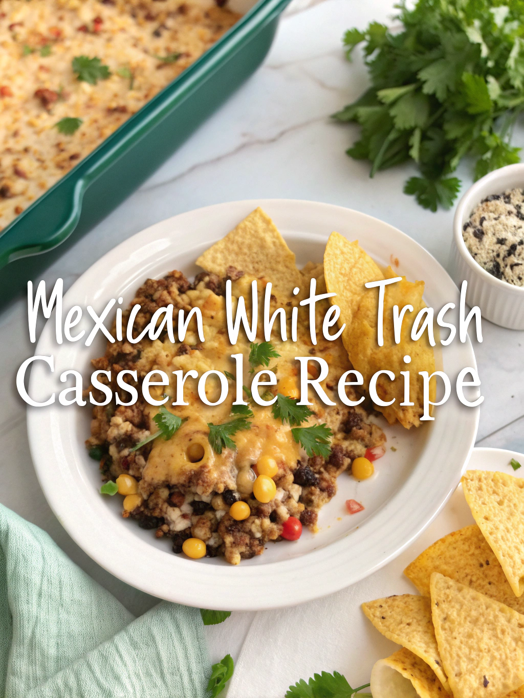 mexican white trash casserole recipe