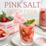 pink salt detox drink
