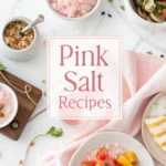pink salt recipes